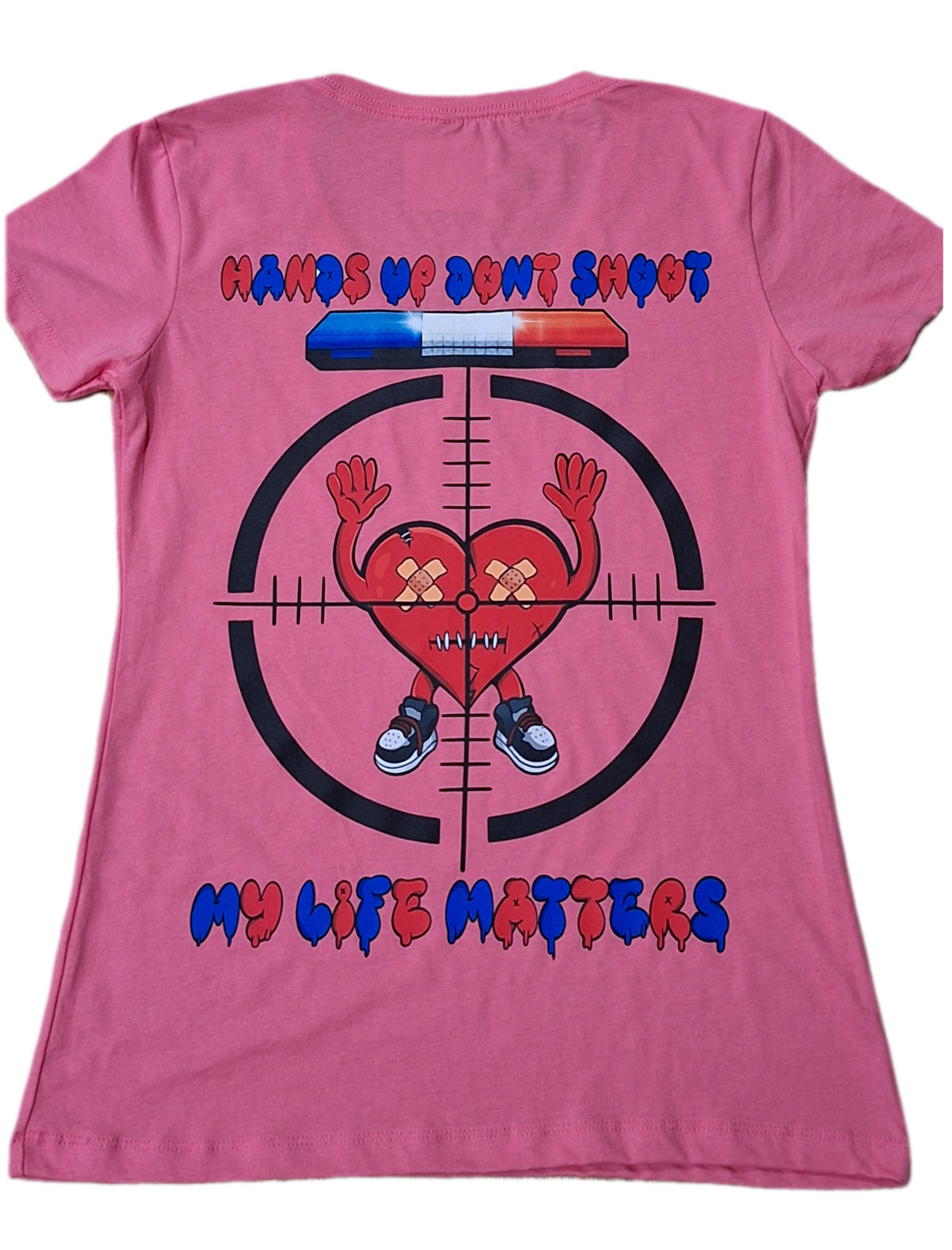 MY LIFE MATTERS WOMAN'S SHIRT